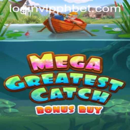 MegaGreatestCatchBonusBuy: A Comprehensive Guide